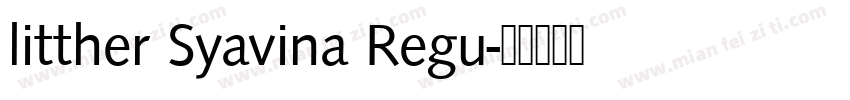 litther Syavina Regu字体转换